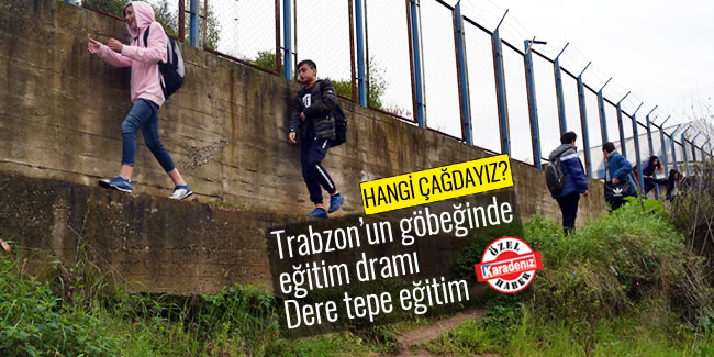 Trabzon'da dere tepe eğitim! 