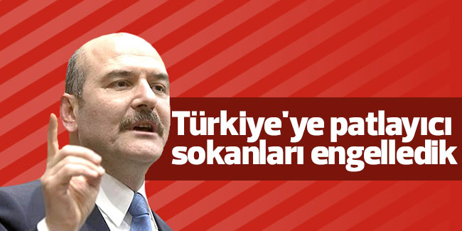 Dün Türkiye'ye patlayıcı sokmaya çalışanları engelledik