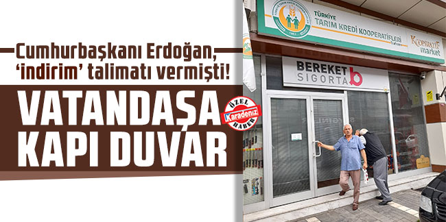 Cumhurbaşkanı Erdoğan, ‘indirim’ talimatı vermişti: Vatandaşa kapı duvar