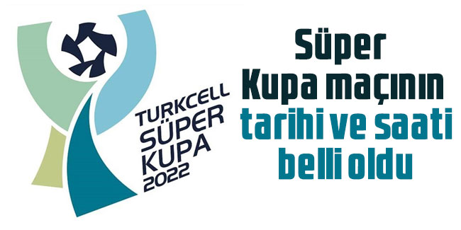 Trabzonspor, Sivasspor Süper Kupa maçının tarihi ve saati belli oldu