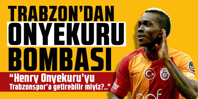 Trabzonspor'dan Onyekuru bombası! ''Henry Onyekuru’yu Trabzonspor’a getirebilir miyiz?..''