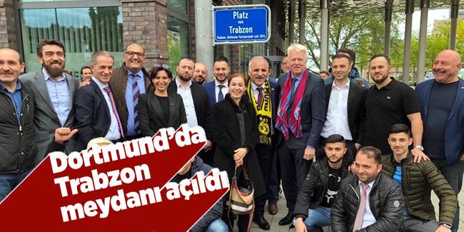 Dortmund'da Trabzon Meydanı törenle açıldı