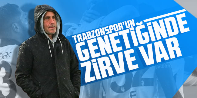 Abdullah Avcı: Trabzonspor'un genetiğinde zirve var