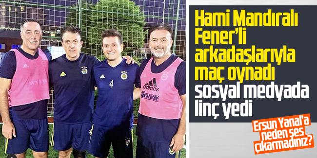 Fenerbahçe forması yüzünden eleştirilen Hami Mandıralı’dan cevap