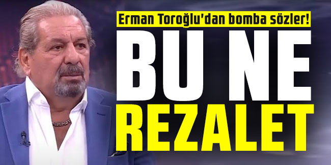 Erman Toroğlu'dan Fenerbahçe Trabzonspor maç sonrası bomba sözler: Bu ne rezalet