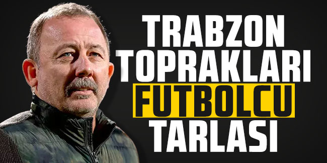 Sergen Yalçın: Trabzon toprakları futbolcu tarlası