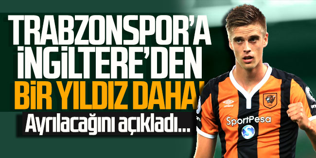 Trabzonspor'a İngiltere'den bir yıldız daha! Ayrılacağını açıkladı