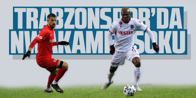 Trabzonspor'da Nwakaeme şoku!
