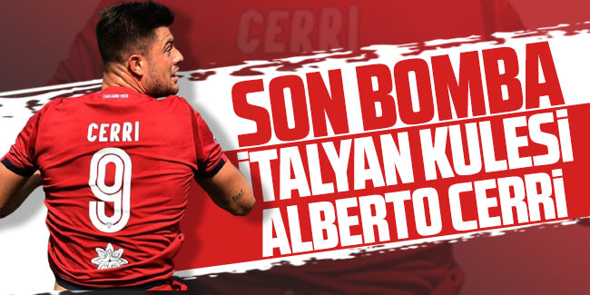 Trabzonspor'da son bomba Alberto Cerri