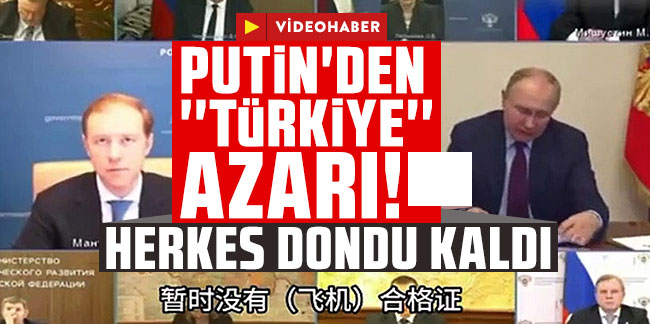 Putin, Türkiye'ye tatile gelen ismi herkesin gözü önünde azarladı