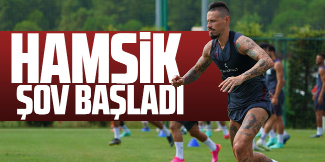 Trabzonspor'da Hamsik şov başladı 