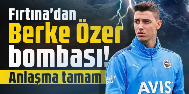 Trabzonspor'da Berke Özer bombası! Anlaşma tamam