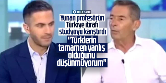 Yunan profesörün Türkiye itirafı stüdyoyu karıştırdı: "Türklerin  tamamen yanlış  olduğunu  düşünmüyorum" 