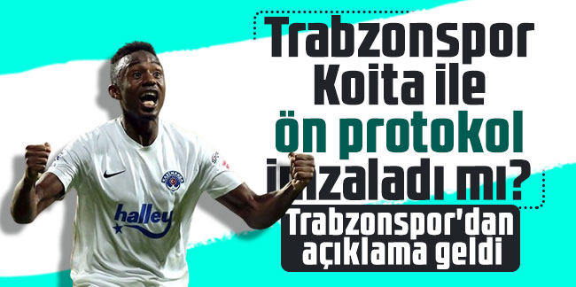 Trabzonspor Koita ile ön protokol imzaladı mı? Trabzonspor'dan açıklama geldi