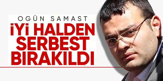 Hrant Dink'in katili Ogün Samast tahliye oldu