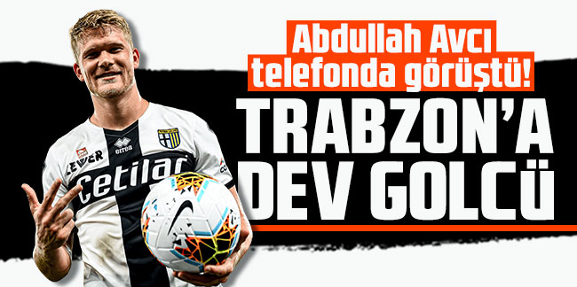  Abdullah Avcı telefonda görüştü! Trabzonspor'a dev golcü