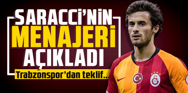 Saracchi'nin menajeri açıkladı! Trabzonspor'dan teklif...