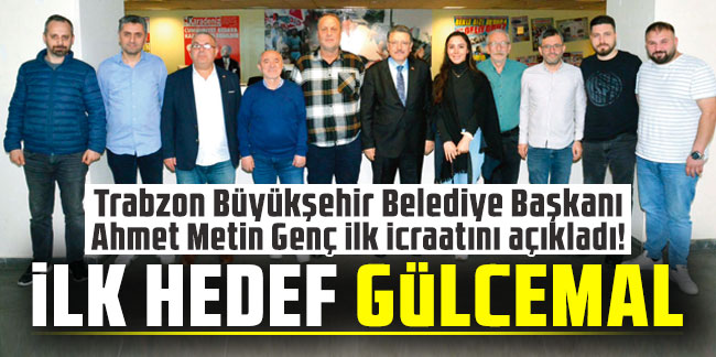 Trabzon Büyükşehir Belediye Başkanı Ahmet Metin Genç ilk icraatını açıkladı!