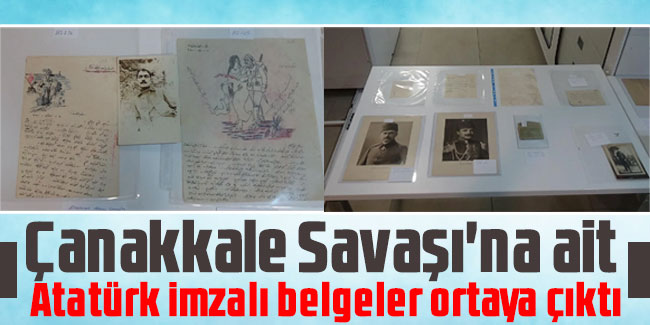 Çanakkale Savaşı'na ait Atatürk imzalı belgeler ortaya çıktı