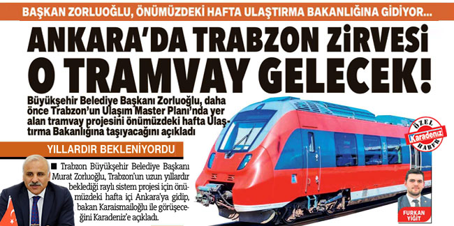 Ankara’da Tramvay Zirvesi… O tramvay gelecek