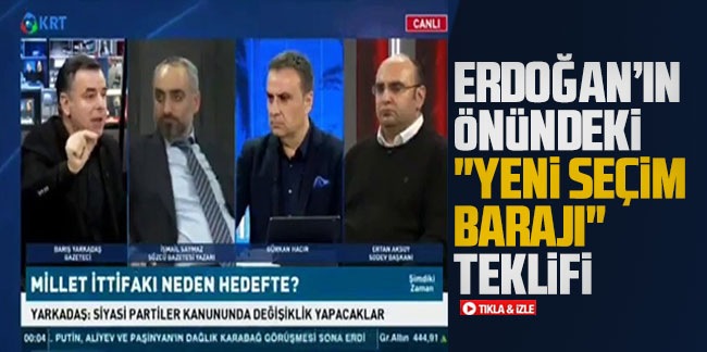 İşte Erdoğan'ın önündeki ''yeni seçim barajı'' teklifi