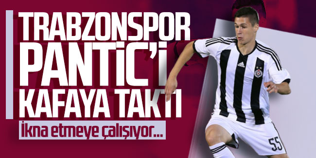 Trabzonspor Pantic’i kafaya taktı! İkna etmeye çalışıyor...