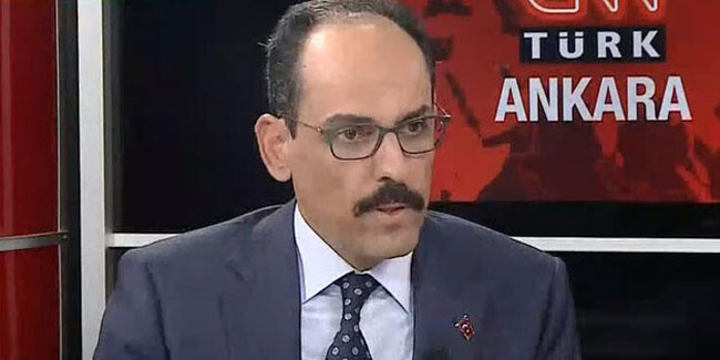 İbrahim Kalın'dan ''Atatürk'e hakaret'' açıklaması