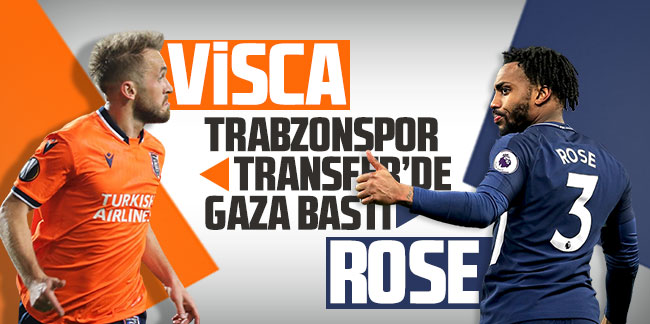 Trabzonspor transferde gaza bastı! Visca ve Rose...