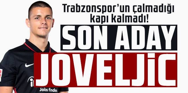 Trabzonspor’un çalmadığı kapı kalmadı! Son aday Dejan Joveljic