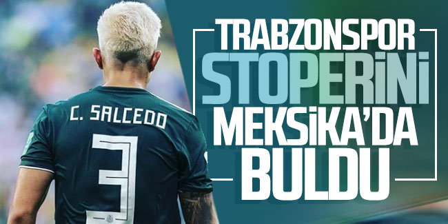 Trabzonspor stoperini Meksika'da buldu