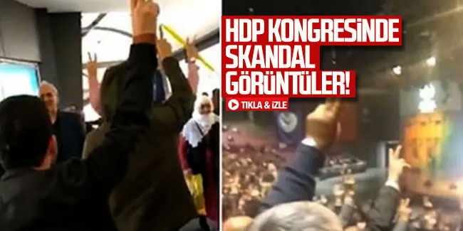 HDP kongresinde skandal görüntüler!