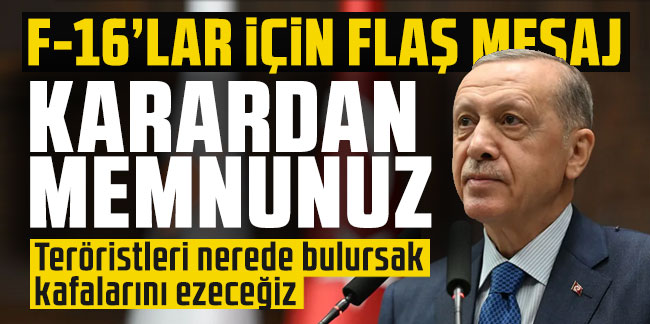 Erdoğan: ABD'den F-16 alım süreci olumlu sonuçlandı, memnuniyet duyuyoruz