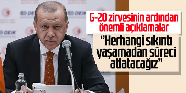 Erdoğan'dan G-20 zirvesinin ardından önemli açıklamalar