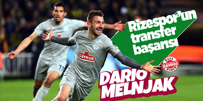 Rizespor'un transfer başarısı! 'Dario Melnjak'