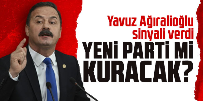 Yavuz Ağıralioğlu sinyali verdi: Yeni parti mi kuracak?