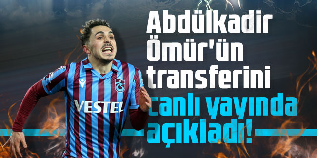 Abdülkadir Ömür'ün transferini canlı yayında açıkladı!