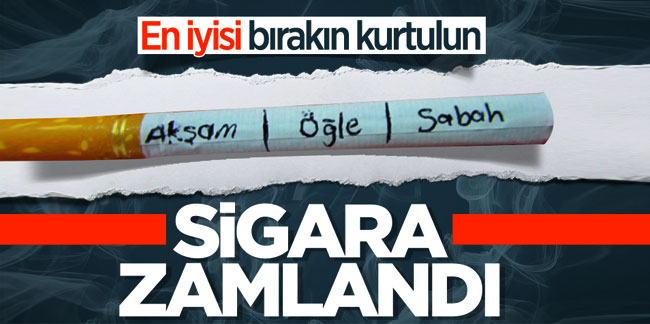 Sigara fiyatlarına ÖTV zammı geldi: Zam raflara yansıdı