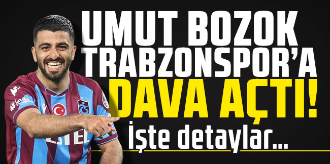 Umut Bozok, Trabzonspor'a dava açtı!