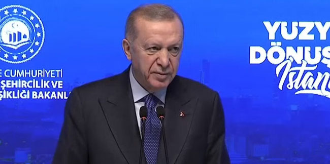 Erdoğan'dan önemli açıklamalar: İstanbul için kentsel dönüşüm vakti!