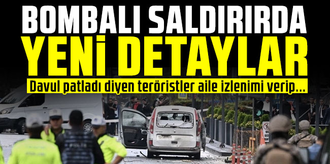 Ankara'daki bombalı saldırının yeni detayları ortaya çıktı! Davul patladı diyen teröristler aile izlenimi verip...