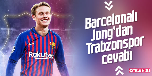 Barcelonalı Frenkie de Jong'dan Trabzonspor cevabı