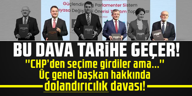 CHP'li isimden Babacan, Davutoğlu ve Karamollaoğlu dolandırıcılık davası