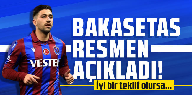 Trabzonspor'un yıldızı Bakasetas açıkladı! İyi bir teklif olursa...