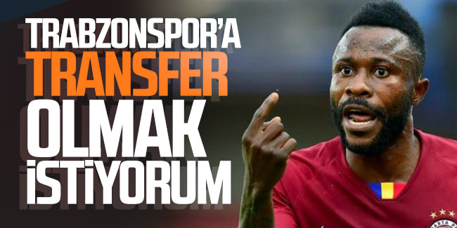 Guelor Kanga, Trabzonspor'u istiyor!
