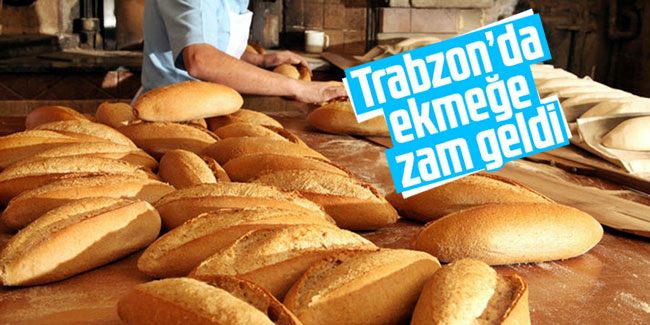 Trabzon’da ekmeğe zam