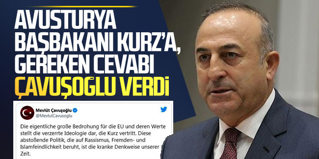 Avusturya Başbakanı Kurz’a, gereken cevabı Çavuşoğlu verdi!