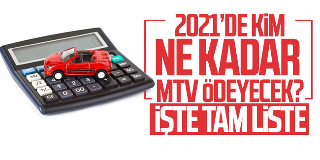 Araç sahipleri dikkat! 2021'de kim ne kadar MTV ödeyecek? İşte tam liste