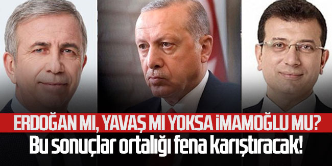 Optimar'ın son seçim anketi: Erdoğan mı, Yavaş mı, İmamoğlu mu ?