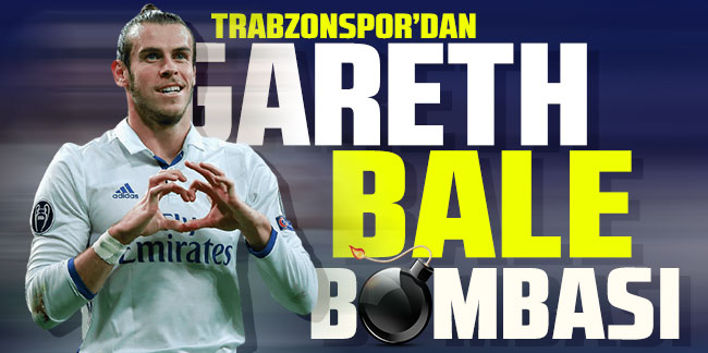 Trabzonspor'dan Gareth Bale bombası!
