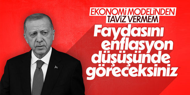 Cumhurbaşkanı Erdoğan: Müspet sonuçları 2023'ün ilk çeyreğinde görülecek